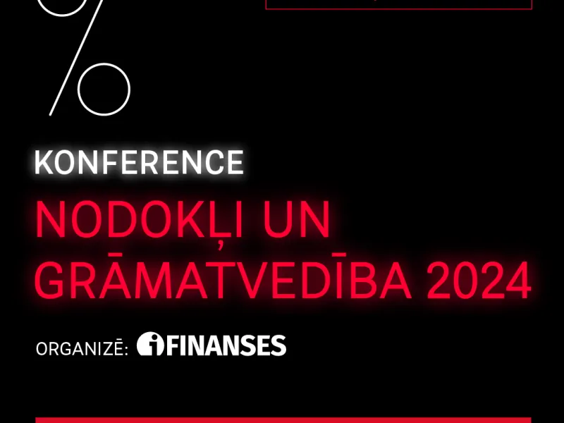 Konference “Nodokļi un grāmatvedība 2024” jau pēc mēneša!
